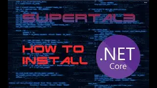 How to Install .NET Core SDK (Windows Edition)