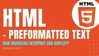 HTML Tutorial - 17 - Preformatted Text