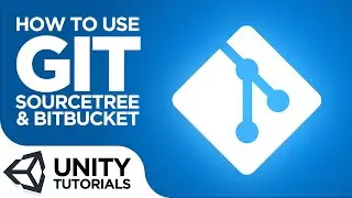 Git Integration! Setting Up Unity with Git, SourceTree & Bitbucket  [Intermediate Unity Tutorial]