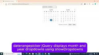 daterangepicker jQuery displays month and year dropdowns using showDropdowns