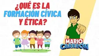 ¿Qué es la Formación Cívica y Ética?