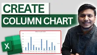 Present Your Data in Column Chart  in Excel | How to Create and Customize Column Chart in Excel