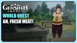 Ah, Fresh Meat! | World Quest | Genshin Impact