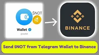 How to Send Notcoin from Telegram Wallet to Binance