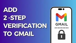 How to Add 2-step Verification in Gmail | Two-factor authentication