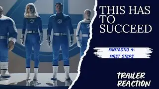 Did Marvel Finally Right The ship? Fantastic 4 : first steps trailer reaction