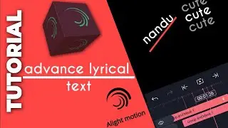 Advanced Lyrical Tutorial Alight Motion Smooth Text Tutorial