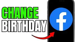 CHANGE BIRTHDAY ON FACEBOOK! (FULL GUIDE)