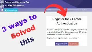 3 Way to enable 2 Factor Authentication for Eway bill | How to use Sandes and NIC GST Shield App