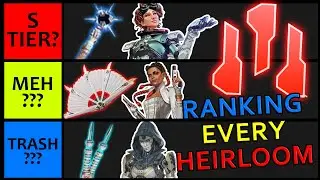 RANKING ALL HEIRLOOMS IN APEX LEGENDS SEASON 17| Apex Legends TIER LIST