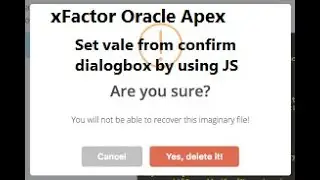 Set value from Display Confirm Dialogs Using JavaScript in Oracle Apex