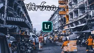 Rumus Lightroom Urban - Lightroom Mobile Tutorial
