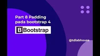 Seri Belajar Bootstrap 4 #8 penggunaan class padding