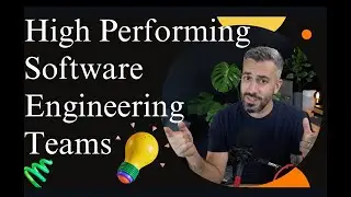 Unlocking High Performing Software Engineering Teams