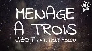 LIZOT - Menage A Trois (Lyrics) ft. Holy Molly