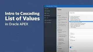 Intro to Cascading List of Values in Oracle APEX