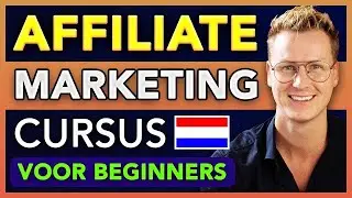 Beginner's Guide To Affiliate Marketing | Complete Course 🇳🇱