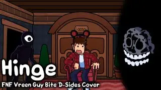 Hinge | FNF Vreen Guy Bite D-Sides Cover