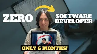 It took him 6 months to go from nothing to a paid software developer.