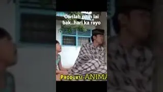 JAN LALOK2 JUO BAK..KARAJO LAH LAI..URANG KA RAYO .BAJU RAYO LUN ADO