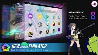 New MEmu Play 8 - The Best Emulator For PC, Best For 2gb RAM Old PC & Laptop.