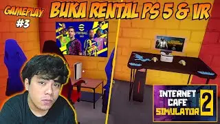 Internet Cafe Simulator 2 Indonesia - Buka Rental PS 5 Dan VR Rata Bintang 5 ( PART 3 )