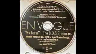 En Vogue - My Lovin' (You're Never Gonna Get It) [B.O.S.S. Remix Acappella w/ Rap]