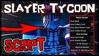 BEST | New Slayer Tycoon Script ✔️ Get OP Scripts