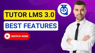 Tutor LMS 3.0 Features Everyone Should Try