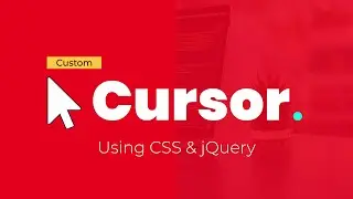 Creating a Custom Cursor - CSS Only, and jQuery | create a custom cursor