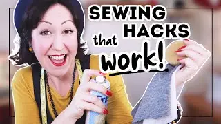 5 sewing hacks that will ACTUALLY make your sewing life better!