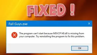 How to Fix msvcp140.dll Missing In Fall Guys