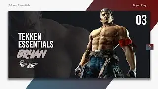Tekken 7 Essentials - Bryan Fury