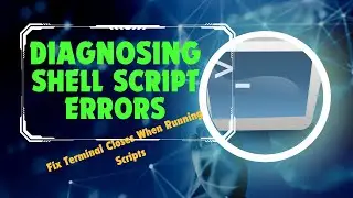 Diagnose Shell Script Errors Graphically on Linux | Fix Terminal Closes When Running Scripts