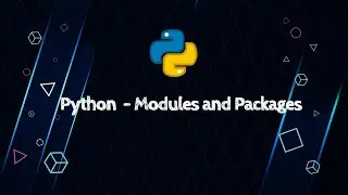 Python - Modules and Packages
