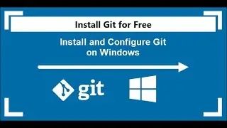 How to install Git on Windows 10 | 11