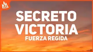 Fuerza Regida – SECRETO VICTORIA [Letra]