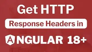 How to Retrieve HTTP Response Headers in Angular 18