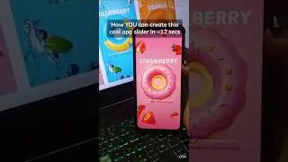 How YOU can make this yummy 😋donut🍩 slider app ui design in less than 12 secs! 