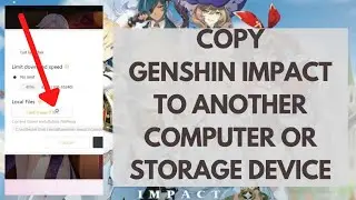 How To Copy Genshin Impact To Another Computer or Storage Device