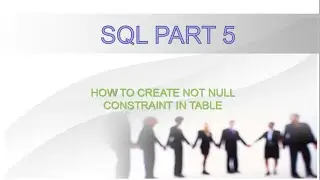 HOW TO CREATE NOT NULL CONSTRAINT IN SQL TABLE