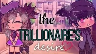 💰💵The Trillionaire's Desire❤️|Gacha Life|Original GLMM|LeRose♡