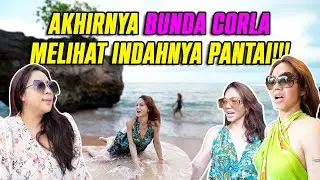 AKHIRNYA BUNDA CORLA MELIHAT INDAHNYA PANTAI BALI!!!