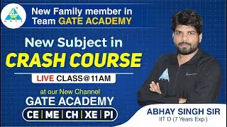 New Subject in Crash Course | New Family member in Team GATE ACADEMY