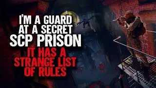 Im A Guard At A Secret SCP Prison. It Has A Strange List Of Rules.