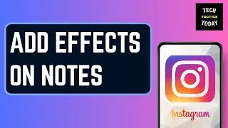 How To Add Effects On Instagram Notes: Add Special Celebration Effects In Insta Note