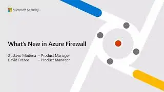 Whats New in Azure Firewall