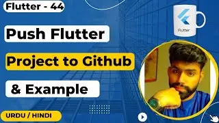 Push Flutter Project To Github Urdu/Hindi || Jawad Aslam