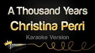 Christina Perri - A Thousand Years (Karaoke Version)