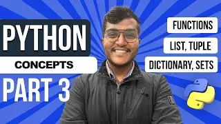 Python Part 3 - Functions | List | Tuple | Dictionary | Sets | Master the fundamentals